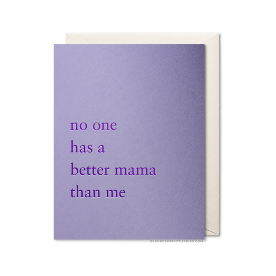 Better Mama Card by RBTL®