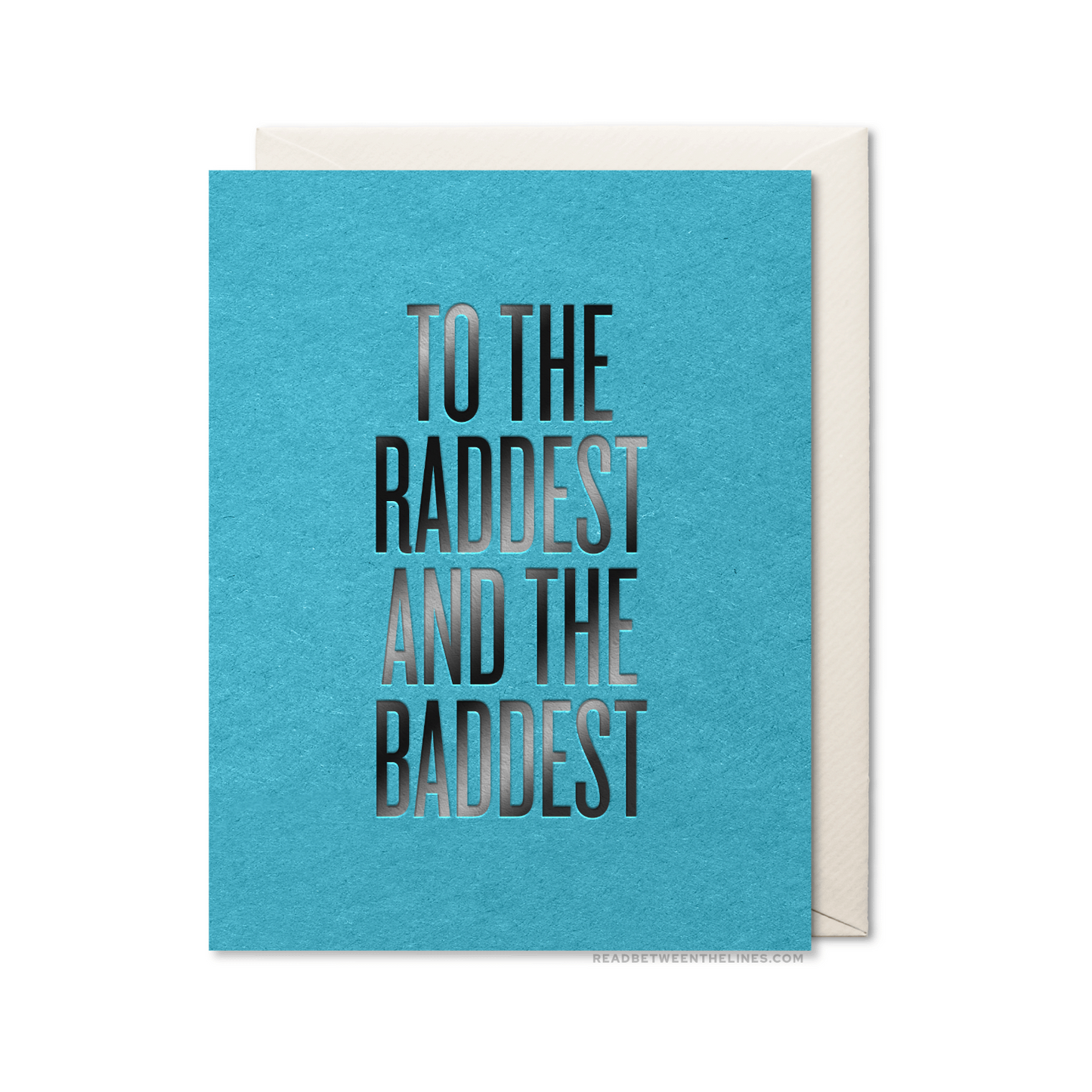 Raddest And Baddest Card by RBTL®