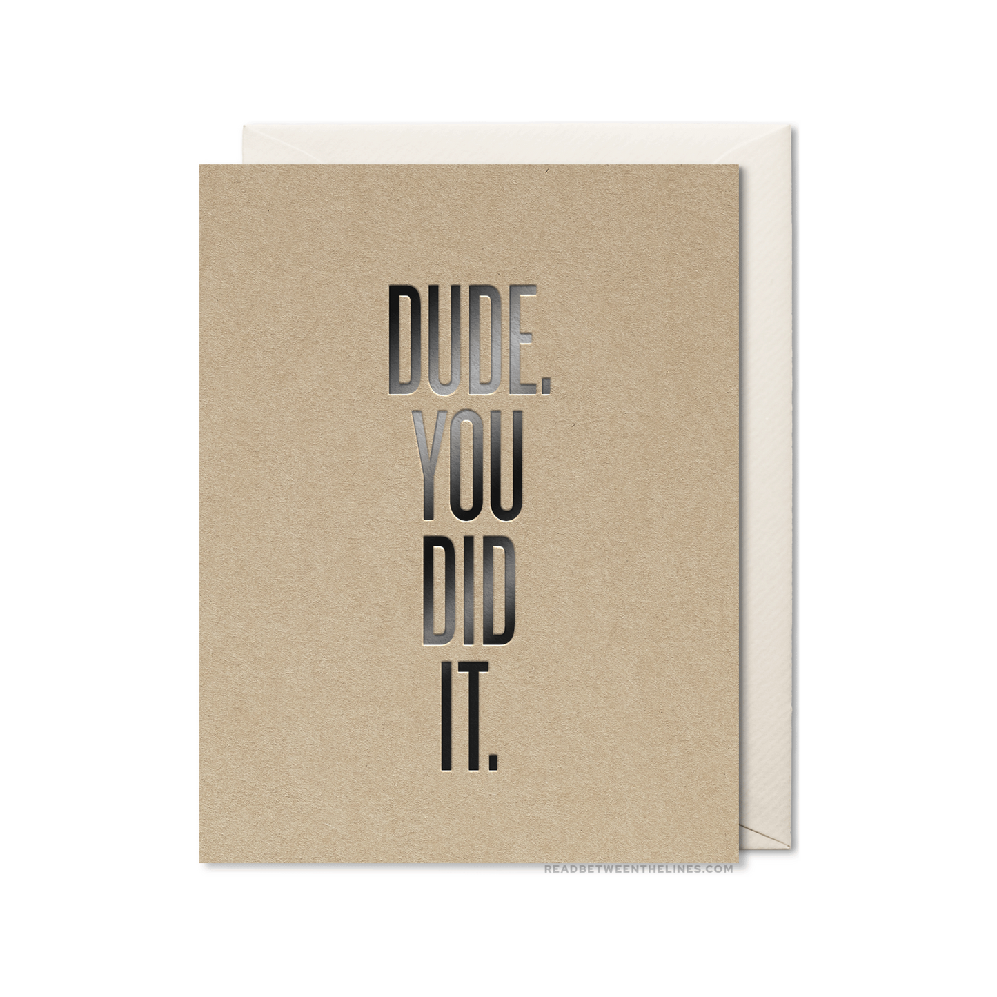 Dude You Did It Card by RBTL®