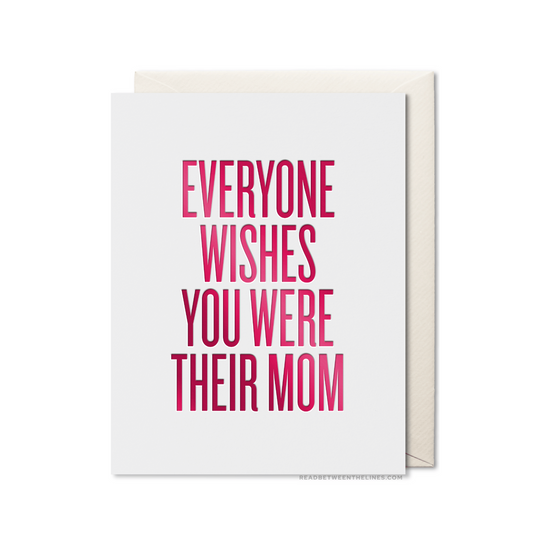 Everyone Wishes Mom Card by RBTL®