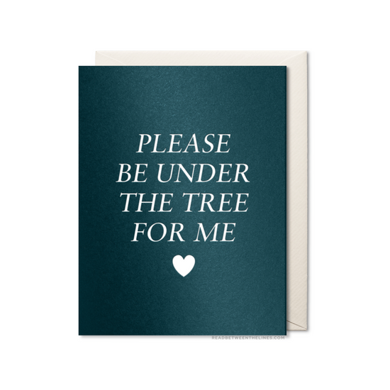 Under The Tree Card by RBTL®