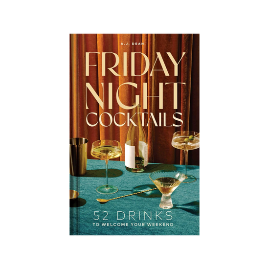 Friday Night Cocktails by A.J. Dean