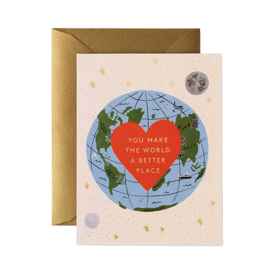 You Make The World Better Card by Rifle Paper Co.