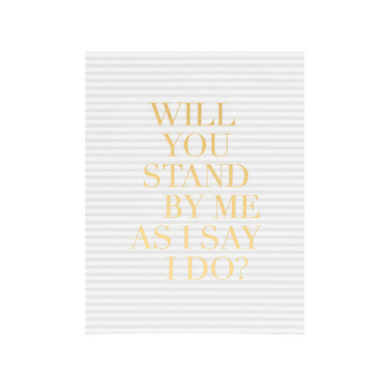 Will You Stand By Me Card