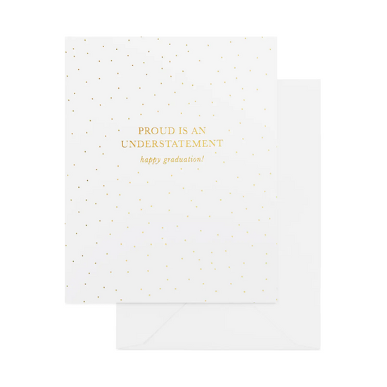 Proud Is An Understatement Card by Sugar Paper