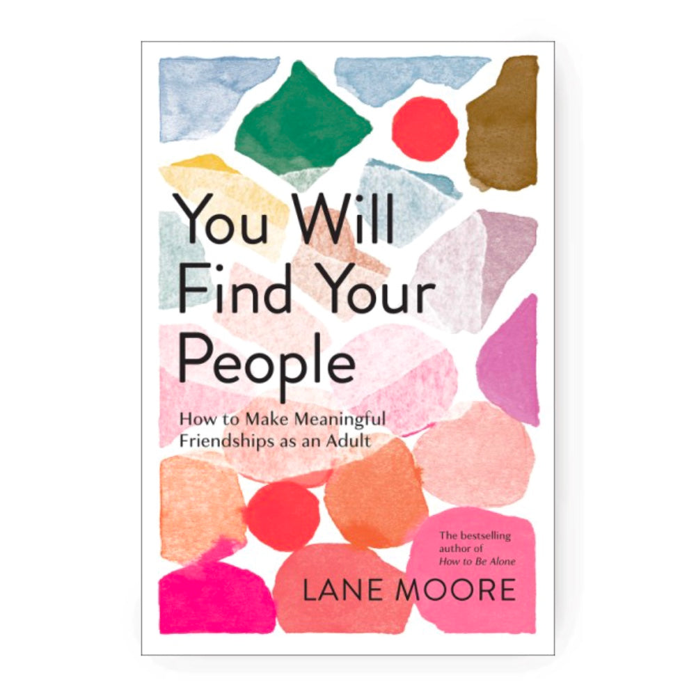 You Will Find Your People by Lane Moore